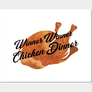 Winner Winner Chicken Dinner Posters and Art